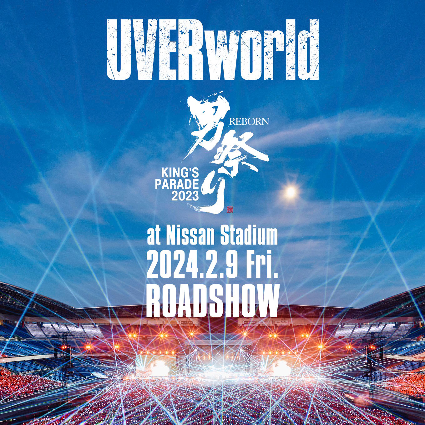 UVERworld KING's PARADE 男祭り REBORN at Nissan Stadium